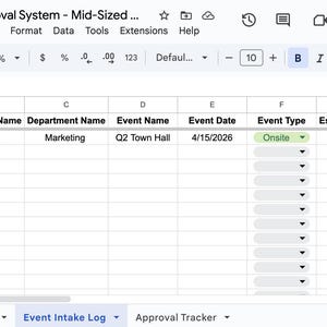 May include: Screenshot of a spreadsheet titled "Event Intake & Approval System - Mid-Sized". The spreadsheet shows columns for "Date Submitted", "Requestor Name", "Department Name", "Event Name", "Event Date", "Event Type", "Estimated Attendance", and "Budget Request".