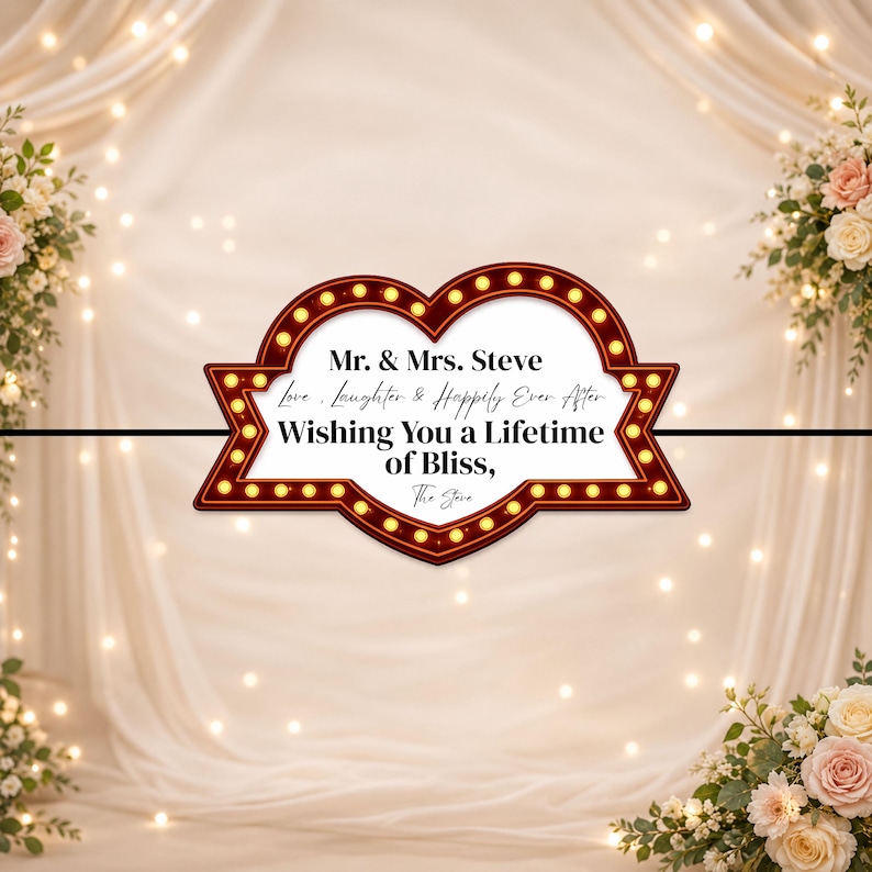 May include: A wedding card with a heart-shaped design, featuring the names "Mr. & Mrs. Steve" and the text "Wishing You a Lifetime of Bliss." The card has a maroon border with small lights and is set against a backdrop of flowers and soft curtains.