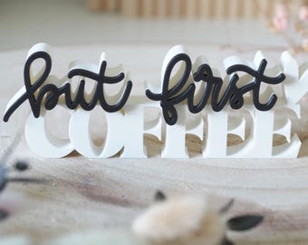 But First Coffee 3D gedrucktes Schild • Coffee Nook Decor