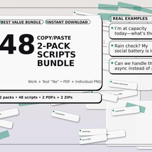 May include: A digital product bundle featuring "48 2-PACK SCRIPTS BUNDLE" in bold text. The bundle offers copy/paste scripts and instant download, described as the "BEST VALUE BUNDLE". Additional text includes "Work + Text 'No' PDF + Individual PNG".