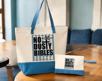 No Dusty Bibles Tote Bag, Christian Motivational Tote Bag