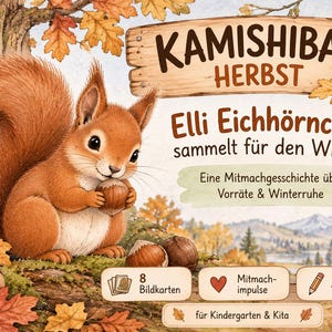 Könnte beinhalten: Ein Kamishibai-Erzählset mit dem Titel Kamishibai Herbst, das ein Eichhörnchen namens Elli Eichhörnchen mit einer Haselnuss zeigt. Das Set enthält 8 Bildkarten, Mitmachimpulse und ein Ausmalbild für den Kindergarten und die Kita.