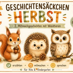 Könnte beinhalten: Eine rechteckige Lernkarte mit dem Titel GESCHICHTENSÄCKCHEN HERBST, illustriert mit Aquarellbildern eines Eichhörnchens mit Eichel, eines Igels und einer Eule auf einem Ast. Das Design enthält Herbstblätter, Pilze sowie die Texte: erzählen, mitmachen, sprechen und für Kita & Kindergarten.