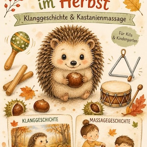 Op de afbeelding: Een poster getiteld Igel Ilvy im Herbst met een egel die een kastanje vasthoudt, omringd door muziekinstrumenten zoals een maraca, triangel en trommel, met twee geïllustreerde panelen die een klankverhaal en een massageverhaal tonen.