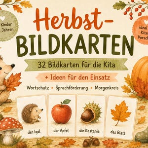 Könnte beinhalten: Ein Set aus 32 pädagogischen Herbst-Bildkarten mit dem Titel Herbst-BILDKARTEN. Die Karten zeigen Illustrationen eines Igels, eines Apfels, einer Kastanie und eines Blattes mit deutschen Textbeschriftungen. Das Design enthält einen Kürbis.