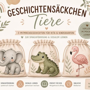 Könnte beinhalten: Drei beigefarbene Kordelzugbeutel mit Tierillustrationen: ein Elefant, ein Krokodil und ein Flamingo. Die Beutel tragen deutschen Text, darunter "Geschichtensäckchen Tiere" und "3 Mitmachgeschichten für Kita & Kindergarten". Das Bild ist im Aquarellstil gehalten.