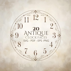 Peut inclure: Un graphique de cadran d'horloge circulaire présentant des chiffres brun foncé de 1 à 12 disposés dans une disposition classique. Le texte central indique 20 ANTIQUE CLOCK FACES SVG - PDF - EPS - PNG. Le design inclut des éléments en filigrane.