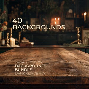 May include: A digital image file featuring a dark wood table surface with a visible grain pattern. The text 40 BACKGROUNDS, 2464 x 1856 px BACKGROUND BUNDLE, and DARK ACADEMIA is overlaid in white against a blurred, dimly lit interior setting.