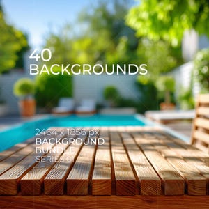 Könnte beinhalten: Eine digitale Sammlung von 40 Hintergründen mit einer Holztischoberfläche im Vordergrund und einem unscharfen Swimmingpool sowie Garten im Hintergrund. Der Text lautet 40 BACKGROUNDS und 2464 x 1856 px BACKGROUND BUNDLE SERIES 01.