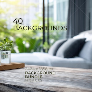 May include: A digital product bundle featuring 40 backgrounds with the text 40 BACKGROUNDS and 2464 x 1856 px BACKGROUND BUNDLE SERIES 30. The image displays a wooden surface, a small potted plant in a glass container, and a blurred bedroom interior.