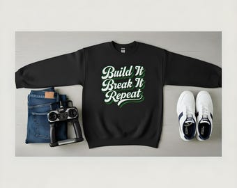 Sweat-shirt Build It Break It Repeat • Ras du cou pour amateur rétro radiocommandé