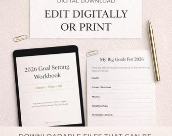 Może przedstawiać: Grafika do pobrania cyfrowego z tekstem „EDIT DIGITALLY OR PRINT”. Obraz zawiera tablet wyświetlający zeszyt do wyznaczania celów na rok 2026, kartkę zatytułowaną „My Big Goals For 2026”, złoty długopis i spinacze do papieru. Tekst na dole brzmi „DOWNLOADABLE FILES THAT CAN BE EDITED DIGITALLY OR PRINTED”.