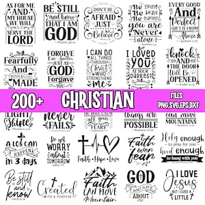 May include: A collection of over 200 Christian-themed digital files, including PNG, SVG, EPS, and DXF formats. The designs feature inspirational quotes and religious phrases in a variety of fonts and styles, suitable for crafts and decor.