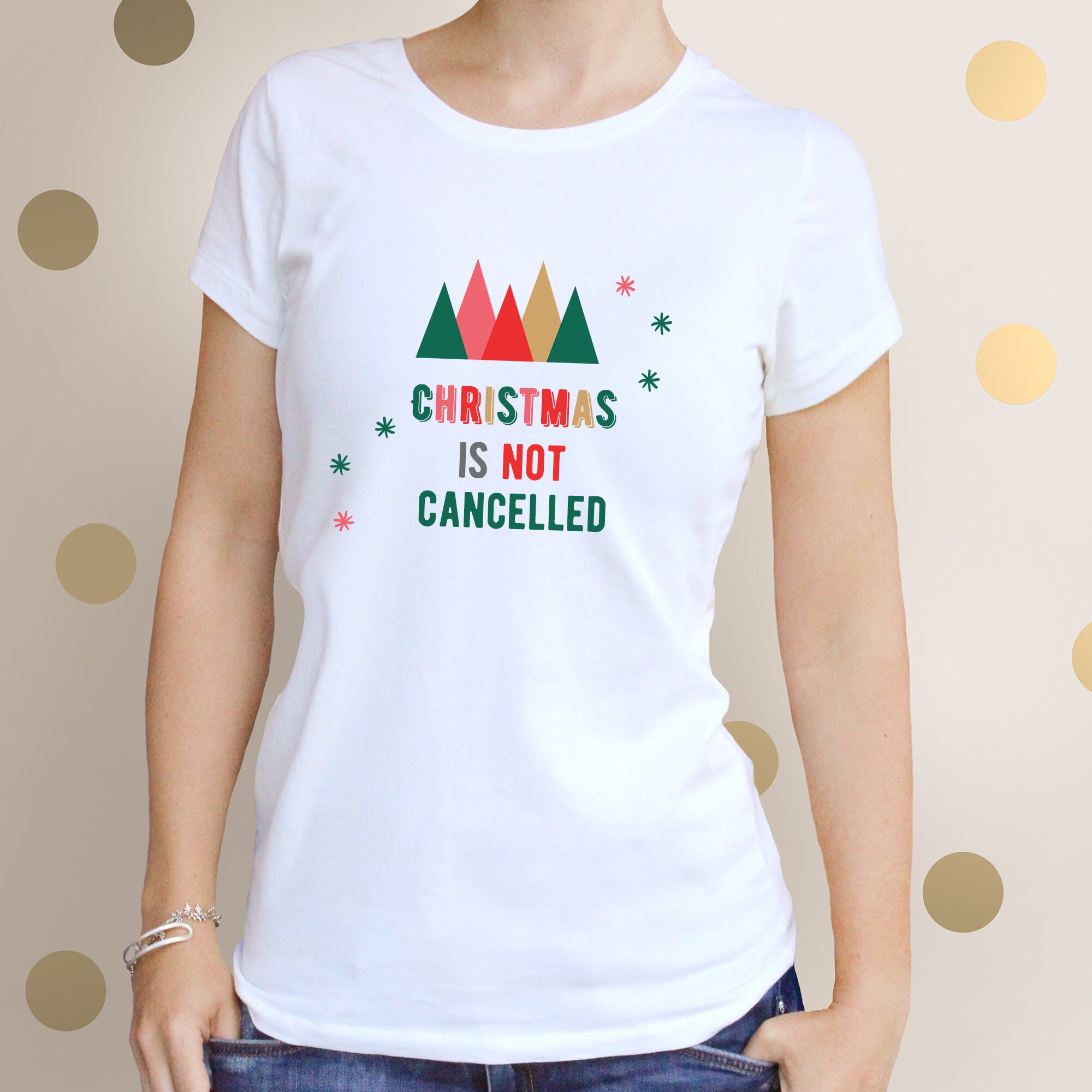 Christmas Is Not Cancelled Shirt Funny Xmas Tee Mens Etsy