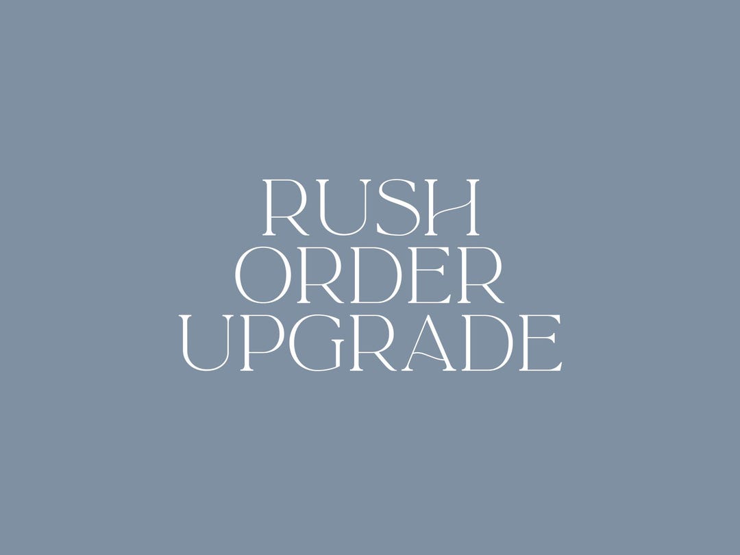 Rush Order Upgrade, Priority Processing, Skip the Line, Add on Only ...