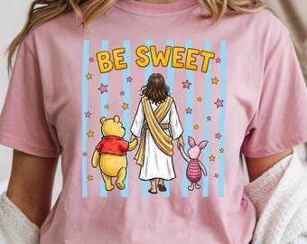 Disney Be Sweet Shirt, Cute The Pooh Sweatshirt, Adorable Friendship Hoodie, Cartoon Tee, Cozy Religious V Neck Shirt