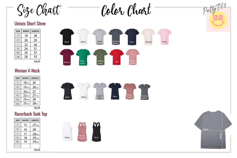 May include: A size and color chart for various t-shirt styles, including Unisex Short Sleeve, Woman V-Neck, and Racerback Tank Top. The chart displays sizes in inches and a range of colors, such as black, white, and navy.