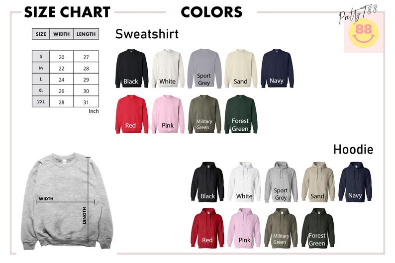 May include: A size chart and color options for sweatshirts and hoodies. The size chart shows measurements in inches. Colors include black, white, grey, sand, navy, red, pink, military green, and forest green.