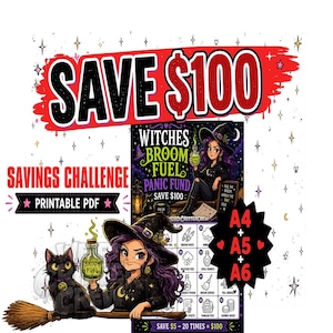 May include: A printable savings challenge PDF featuring a witch with purple hair, a black cat, and a broom. The text reads SAVE $100, SAVINGS CHALLENGE, PRINTABLE PDF, WITCHES BROOM FUEL PANIC FUND, and A4 + A5 + A6. The design includes icons for savings.