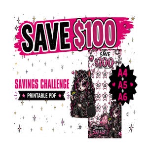 May include: A digital print featuring a gothic-style cat character holding a savings tracker. The design includes the text "SAVE $100" and "SAVINGS CHALLENGE PRINTABLE PDF". The print is available in A4, A5, and A6 sizes.
