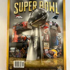 SUPER BOWL 50 NFL Official Game Program 2016 Denver Broncos v. Carolina Panthers