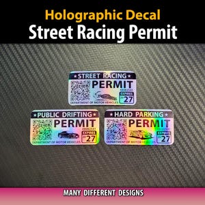 May include: Holographic decals with the text "Street Racing Permit", "Public Drifting Permit", and "Hard Parking Permit". Each permit has a QR code, a car graphic, and the expiration year 2027. The background is a textured gray.