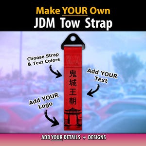 Custom JDM Tow Strap – Add Your Text or Logo, Many Colors