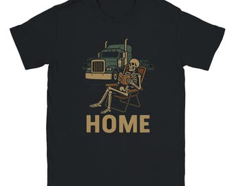 Home Trucker Shirt – Funny Skeleton Truck Driver T-Shirt, Long Haul Humor Tee, Blue Collar Gift, Soft Graphic Shirt