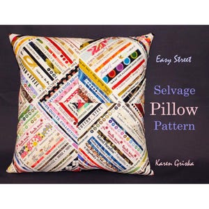 Easy Street Selvage Pillow Pattern, Quilt Fabric Upcycling Art, DIY Project, Home Decor, 16&quot; x 16&quot;, Digital PDF, Start Creating Now!