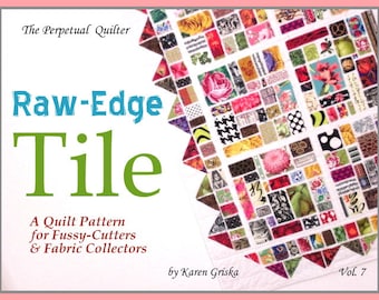 Raw-Edge Tile Quilt Pattern, Easy Quilt Pattern, PDF Pattern, Novelty Fabrics, Fussy-Cut, Instant Download