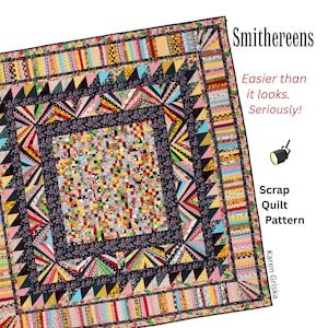 Puede incluir: Un colorido patrón de edredón de retazos con el texto "Smithereens" y "¡Más fácil de lo que parece. En serio!" El edredón presenta un diseño de patchwork con varios colores y patrones, incluyendo triángulos y rayas. También son visibles las palabras "Scrap Quilt Pattern" y el nombre "Karen Griska".