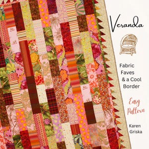 May include: A colorful quilt with a patchwork design, featuring various floral and geometric patterns in shades of pink, orange, green, and brown. The quilt has a decorative border and the word "Veranda" is written in cursive. The text "Fabric Faves & a Cool Border" is also visible.