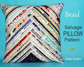 Braid Selvage Pillow Pattern, Quilt Fabric Upcycling Art, DIY Project, Home Decor, 16" x 16", Digital PDF, Start Creating Now!