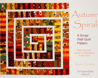 Autumn Spiral Quilt Pattern, Scrap Quilt, Modern Quilt, Wall Quilt, 29" x 29", Adaptable to Other Sizes, PDF Instant  Download