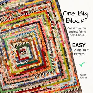 May include: A colorful quilt pattern with a square design, featuring various fabric patterns and colors. The text "One Big Block" and "EASY Scrap Quilt Pattern" are visible. The quilt is made of many different fabrics.