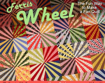 Ferris Wheel Quilt Pattern, The Fun Way to Make a Fan Quilt, Scrap Quilt, pdf Quilt Pattern, Stash Buster Quilt, Fan Quilt