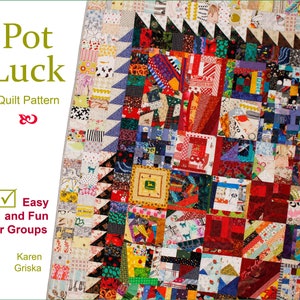 Pot Luck Quilt Pattern, Scrap Quilt, Easy Quilt Pattern, Improv Quilt, Modern Quilt, Group Quilt Project, Patchwork, PDF, 54 x 64, Potluck image 1