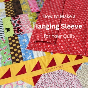 Könnte beinhalten: Ein bunter Quilt mit einer roten Aufhängung. Der Quilt zeigt verschiedene Stoffmuster, darunter Blumen, Punkte und Streifen. Der Text "How to Make a Hanging Sleeve for Your Quilt" ist sichtbar. Der Quilt hat einen gelben Rand mit roten Dreiecken.