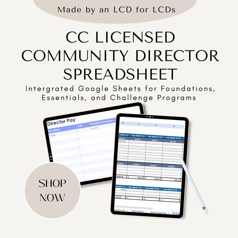 May include: Two digital tablets displaying spreadsheet data. The text on the screen reads "CC LICENSED COMMUNITY DIRECTOR SPREADSHEET" and "Intergrated Google Sheets for Foundations, Essentials, and Challenge Programs." A white stylus rests on one tablet. A circular "SHOP NOW" button is also visible.