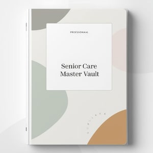 Könnte beinhalten: Ein Notizbuch mit dem Titel "Senior Care Master Vault" mit weißem Einband und abstrakten Formen in Grau, Grün und Braun. Das Notizbuch hat ein quadratisches weißes Etikett mit dem Titel in schwarzem Text. Das Wort "PROFESSIONAL" steht über dem Titel.
