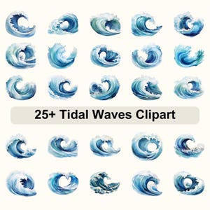 May include: A collection of over 25 watercolor clipart images of tidal waves in shades of blue and white. The text "25+ Tidal Waves Clipart" is displayed below the images.