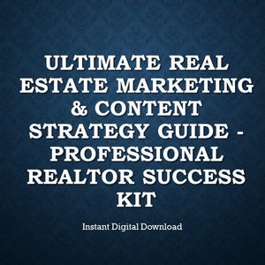 Op de afbeelding: Digitale afbeelding op een donkerblauwe achtergrond. De tekst luidt "ULTIMATE REAL ESTATE MARKETING & CONTENT STRATEGY GUIDE - PROFESSIONAL REALTOR SUCCESS KIT". Daaronder staat "Instant Digital Download".