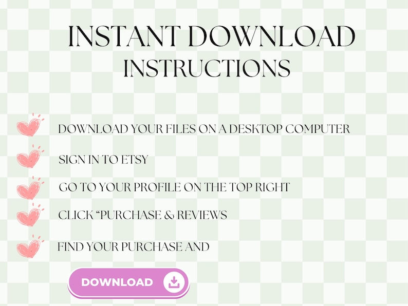 Puede incluir: Imagen con instrucciones de descarga instant&aacute;nea. El texto dice "INSTRUCCIONES DE DESCARGA INSTANT&Aacute;NEA" seguido de los pasos: descargar archivos en una computadora de escritorio, iniciar sesi&oacute;n en Etsy, ir a tu perfil, hacer clic en "Compras y rese&ntilde;as" y encontrar tu compra. Un bot&oacute;n de descarga rosa en la parte inferior.