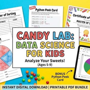 May include: A colorful educational bundle titled "Candy Lab: Data Science for Kids" with worksheets, a certificate, and a digital lab. The image includes a pie chart, a Python peek card, and colorful candies.