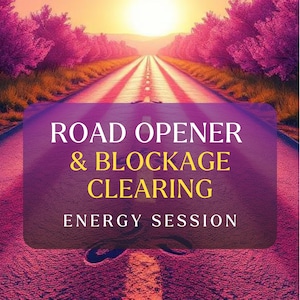 May include: A digital graphic featuring a long road stretching toward a bright sun on the horizon, framed by vibrant pink trees. Centered text in white and yellow reads: ROAD OPENER & BLOCKAGE CLEARING ENERGY SESSION, set against a dark purple overlay.
