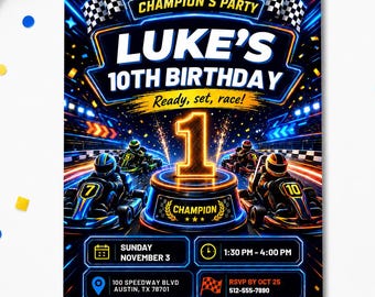 May include: A rectangular birthday party invitation featuring a race car theme with neon blue and orange accents. The text reads: CHAMPION'S PARTY LUKE'S 10TH BIRTHDAY Ready, set, race! A central podium displays the number 1 with go-karts on a track.