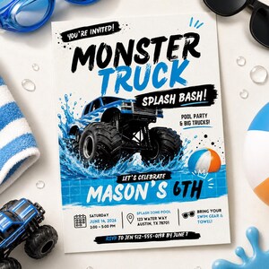 May include: A rectangular party invitation featuring a blue monster truck splashing in a pool. Text reads: YOU'RE INVITED! MONSTER TRUCK SPLASH BASH! POOL PARTY & BIG TRUCKS! LET'S CELEBRATE MASON'S 6TH. Includes date, time, location, and RSVP details.