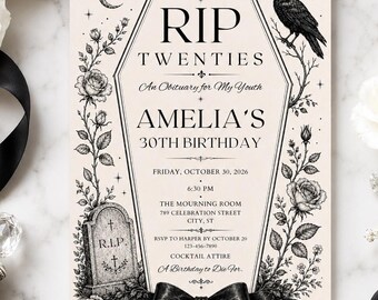 May include: A rectangular invitation card featuring a black coffin-shaped frame with the text RIP TWENTIES, An Obituary for My Youth, AMELIA'S 30TH BIRTHDAY, and event details. The design includes a black raven, a tombstone, roses, and a black bow.