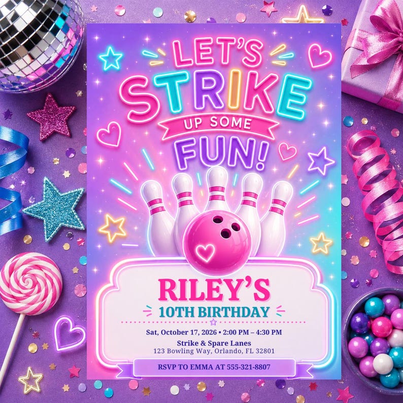 May include: A bowling-themed birthday invitation card featuring neon text that reads LET'S STRIKE UP SOME FUN! RILEY'S 10TH BIRTHDAY, Sat, October 17, 2026, 2:00 PM - 4:30 PM, Strike & Spare Lanes, 123 Bowling Way, Orlando, FL 32801, RSVP TO EMMA AT 555-321-8807.