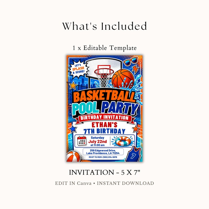 May include: An editable 5 x 7 inch basketball pool party birthday invitation template featuring a basketball, hoop, and water splashes. Text includes "Basketball Pool Party," "Ethan's 7th Birthday," date, time, location, and RSVP details in blue and orange.